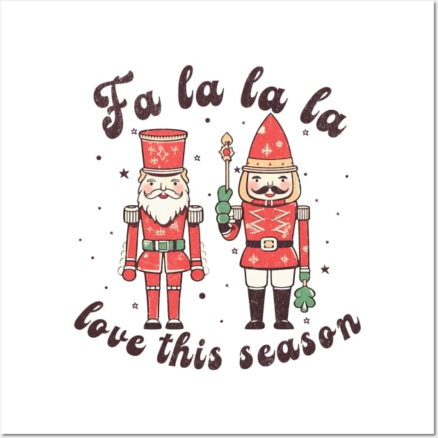 Fa La La La Love the season Wall Art by MZeeDesigns